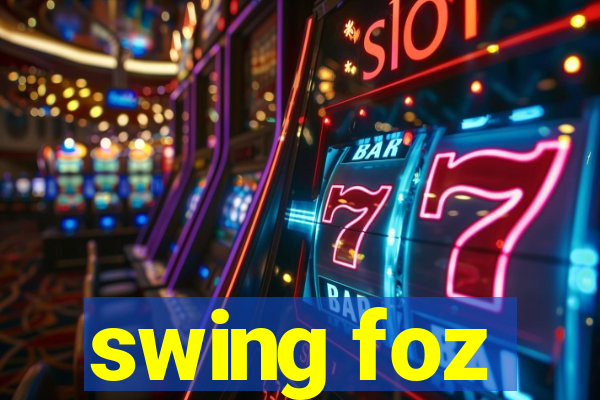 swing foz